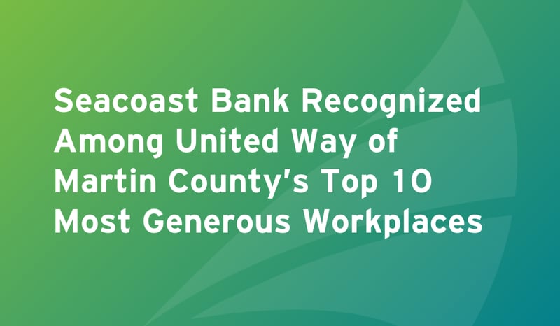 Seacoast Honored as Top 10 Generous Workplace by United Way Martin County